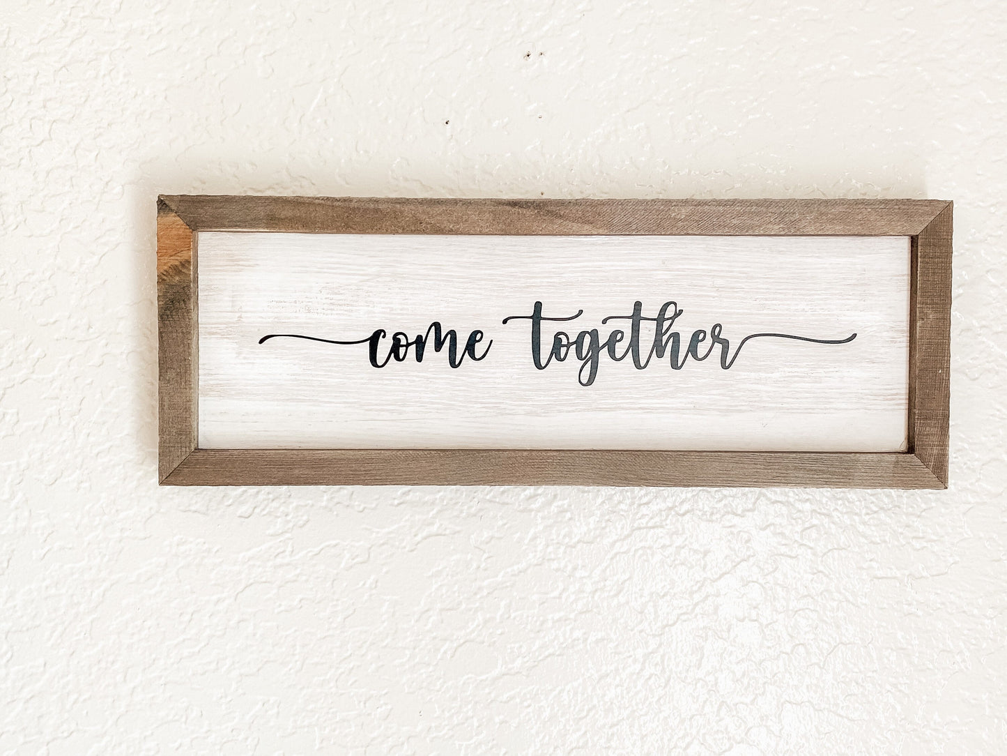 Come Together Homemade Wooden Wall Sign