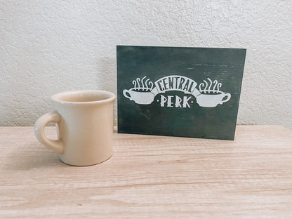 FRIENDS TV Show Signs / I’ll Be There for You / Pivot! / Central Perk