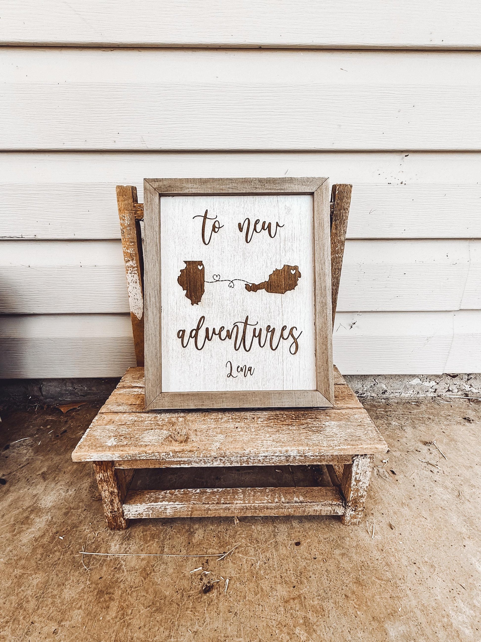 New Adventures Laser Engraved Custom Cross Country Home Decor Sign, Military Moving Sign, Personalized New Home Sign with State or Country