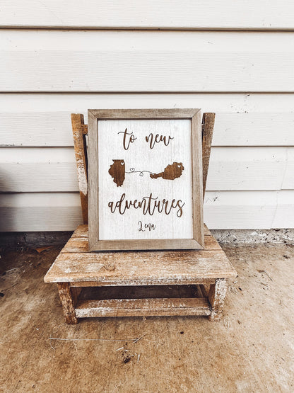 New Adventures Laser Engraved Custom Cross Country Home Decor Sign, Military Moving Sign, Personalized New Home Sign with State or Country