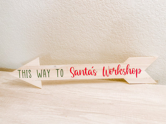 This Way To Santa’s Workshop Holiday Decor Sign