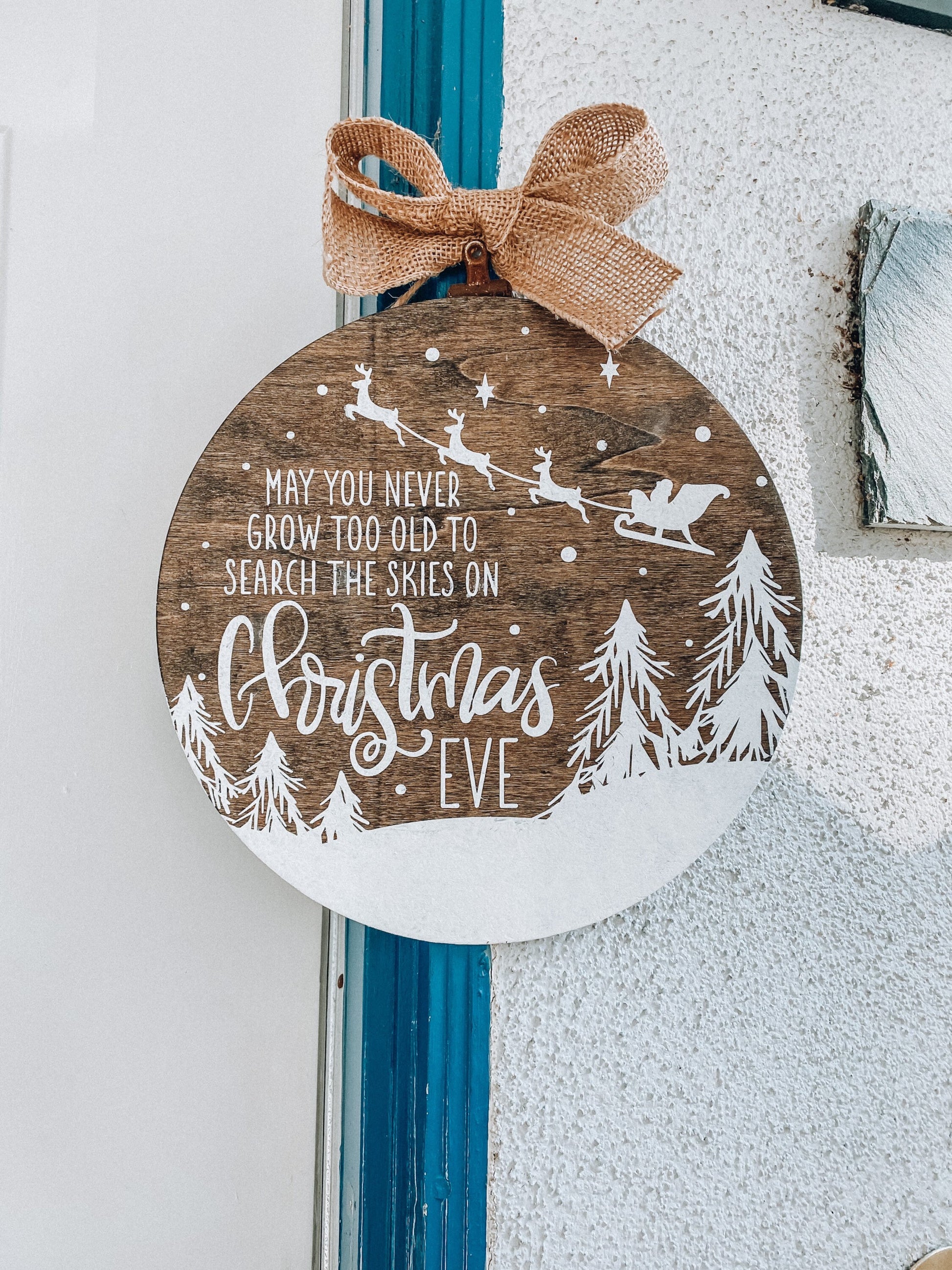 May You Never Grow Too Old to Search the Skies on Christmas Eve - Rustic Holiday Decor