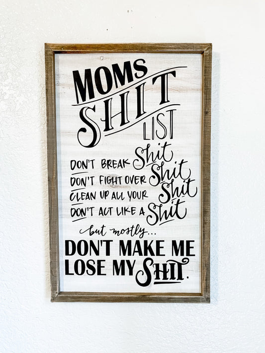 Mom’s Shit List Funny Sign