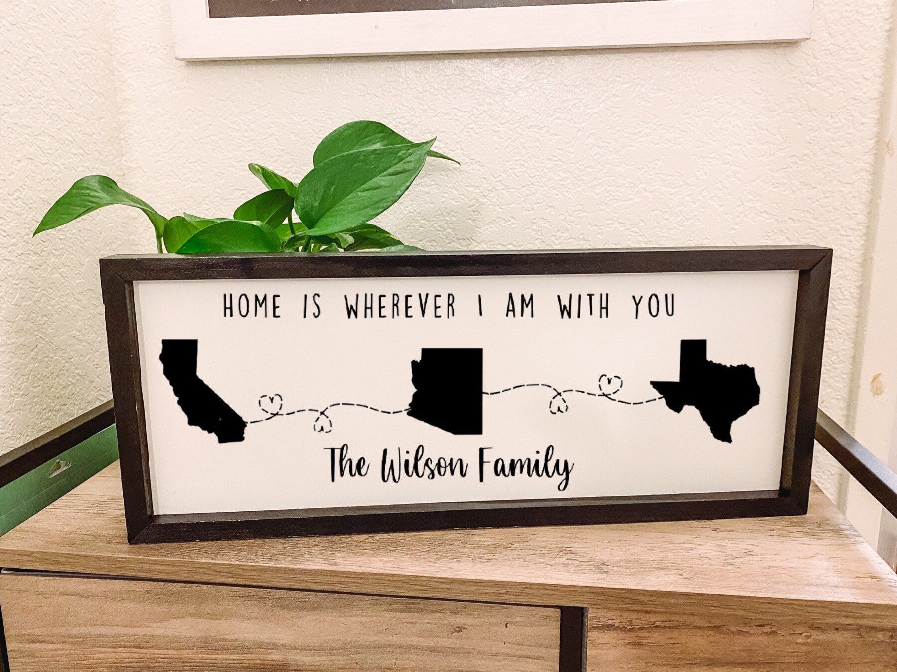 Home Is Wherever I Am With You Family Sign / Cross Country Moving Sign