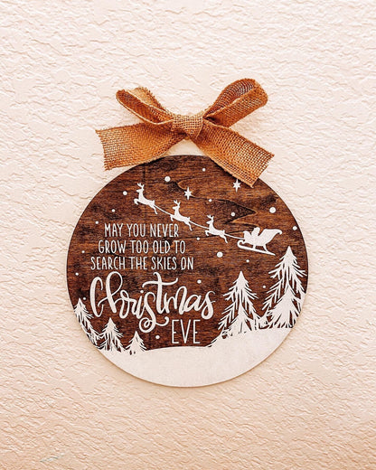 May You Never Grow Too Old to Search the Skies on Christmas Eve - Rustic Holiday Decor