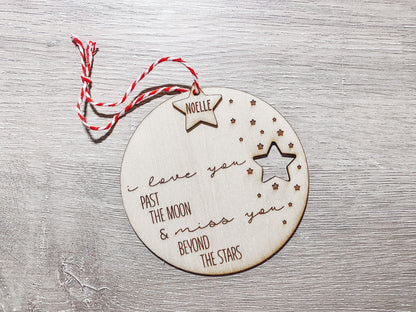 I Love You Past the Moon and I Miss You Beyond the Stars Memorial Christmas Tree Ornament