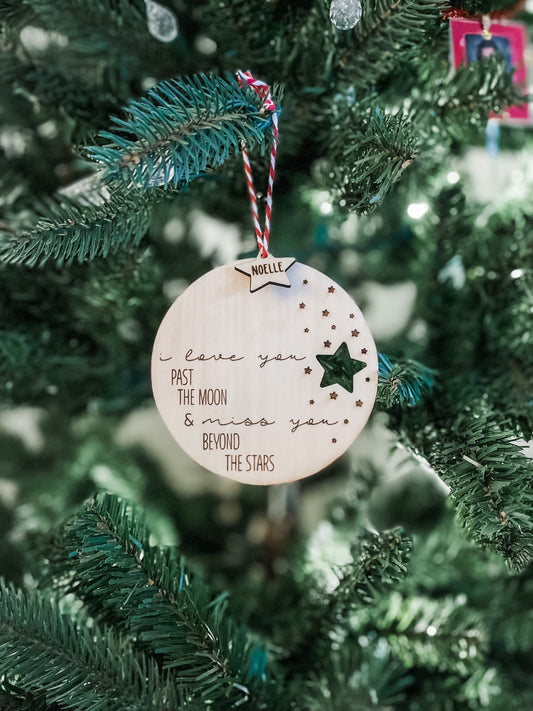 I Love You Past the Moon and I Miss You Beyond the Stars Memorial Christmas Tree Ornament